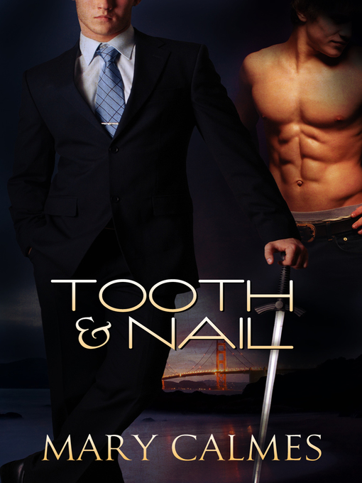 Title details for Tooth & Nail by Mary Calmes - Available